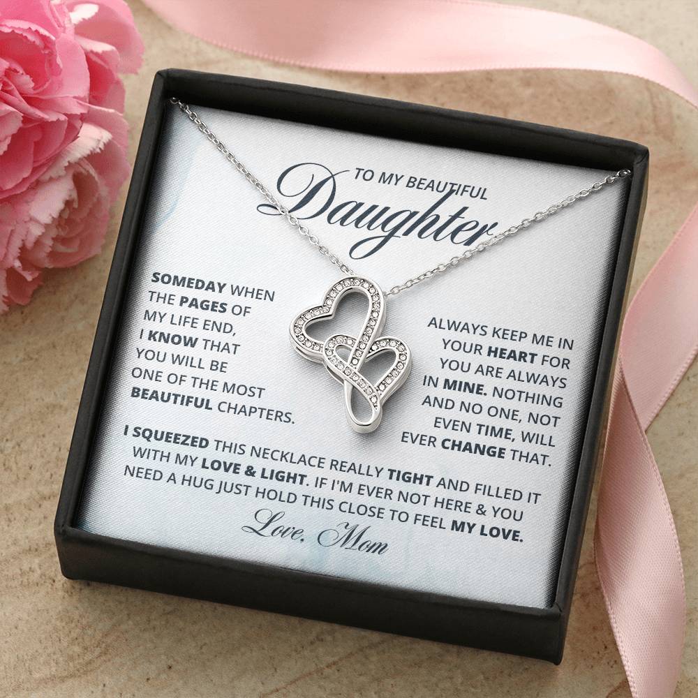 To My Daughter, Forever in My Heart - H2H  Necklace