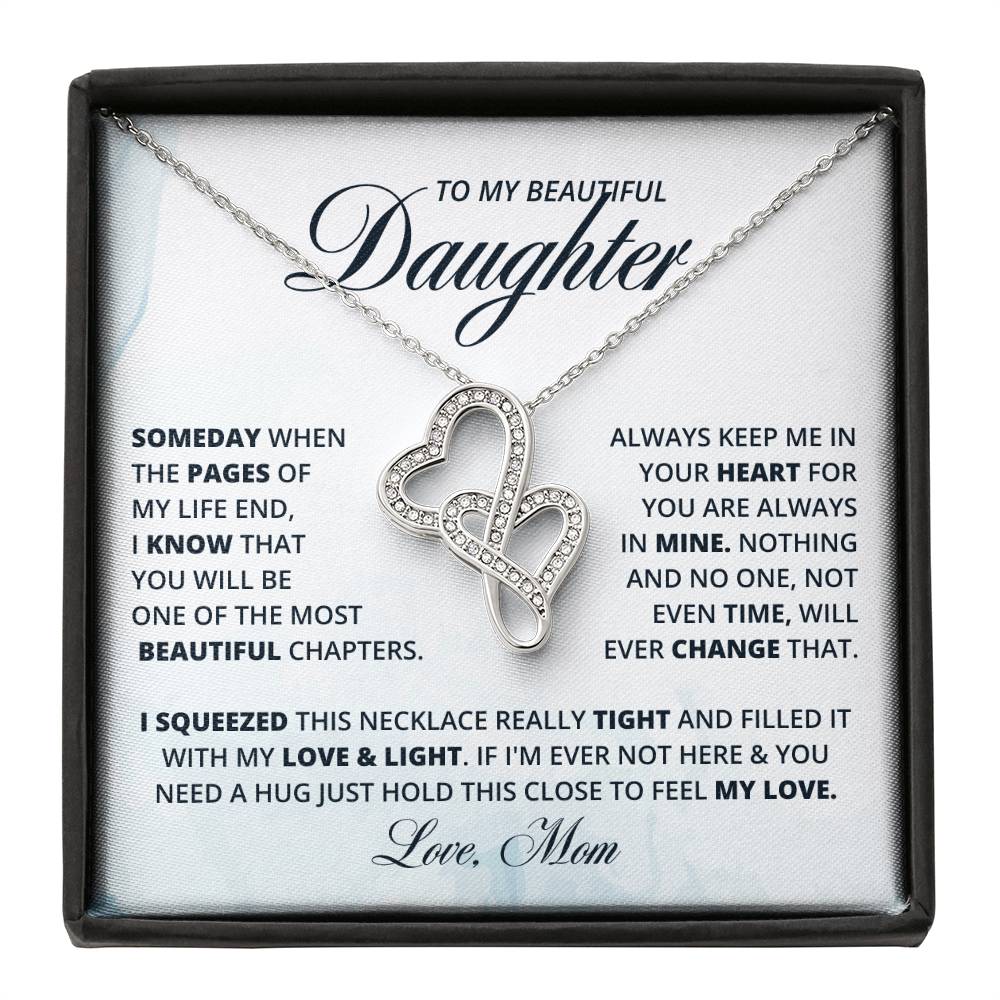 To My Daughter, Forever in My Heart - H2H  Necklace