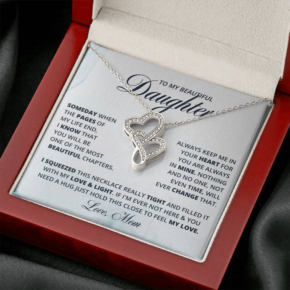 To My Daughter, Forever in My Heart - H2H  Necklace