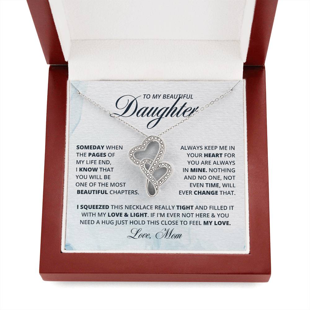 To My Daughter, Forever in My Heart - H2H  Necklace