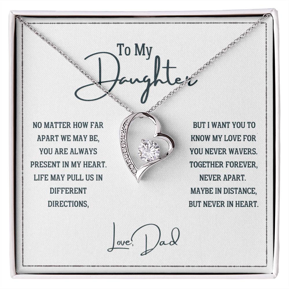 To My Daughter, Never Apart in Heart - Forever Love Necklace