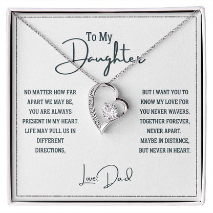 To My Daughter, Never Apart in Heart - Forever Love Necklace