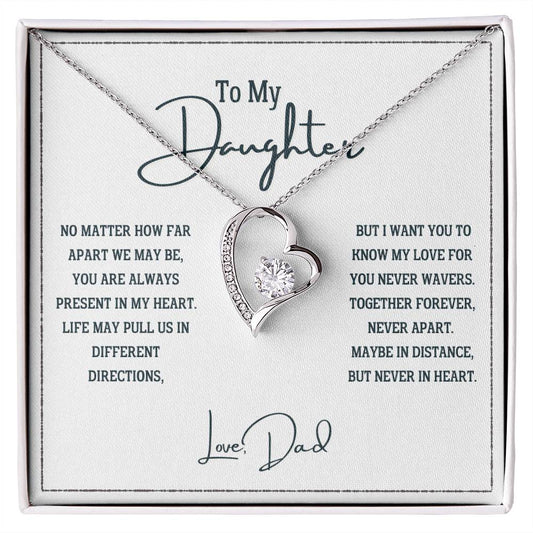 To My Daughter, Never Apart in Heart - Forever Love Necklace