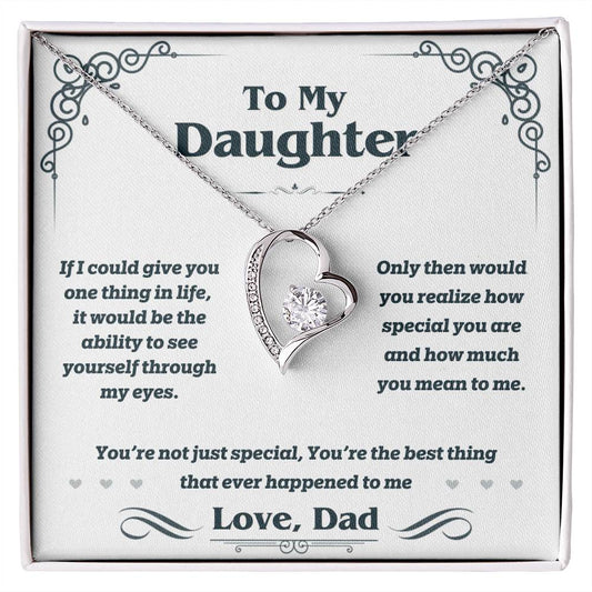 To My Daugter,  Through My Eyes - Forever Love Necklace