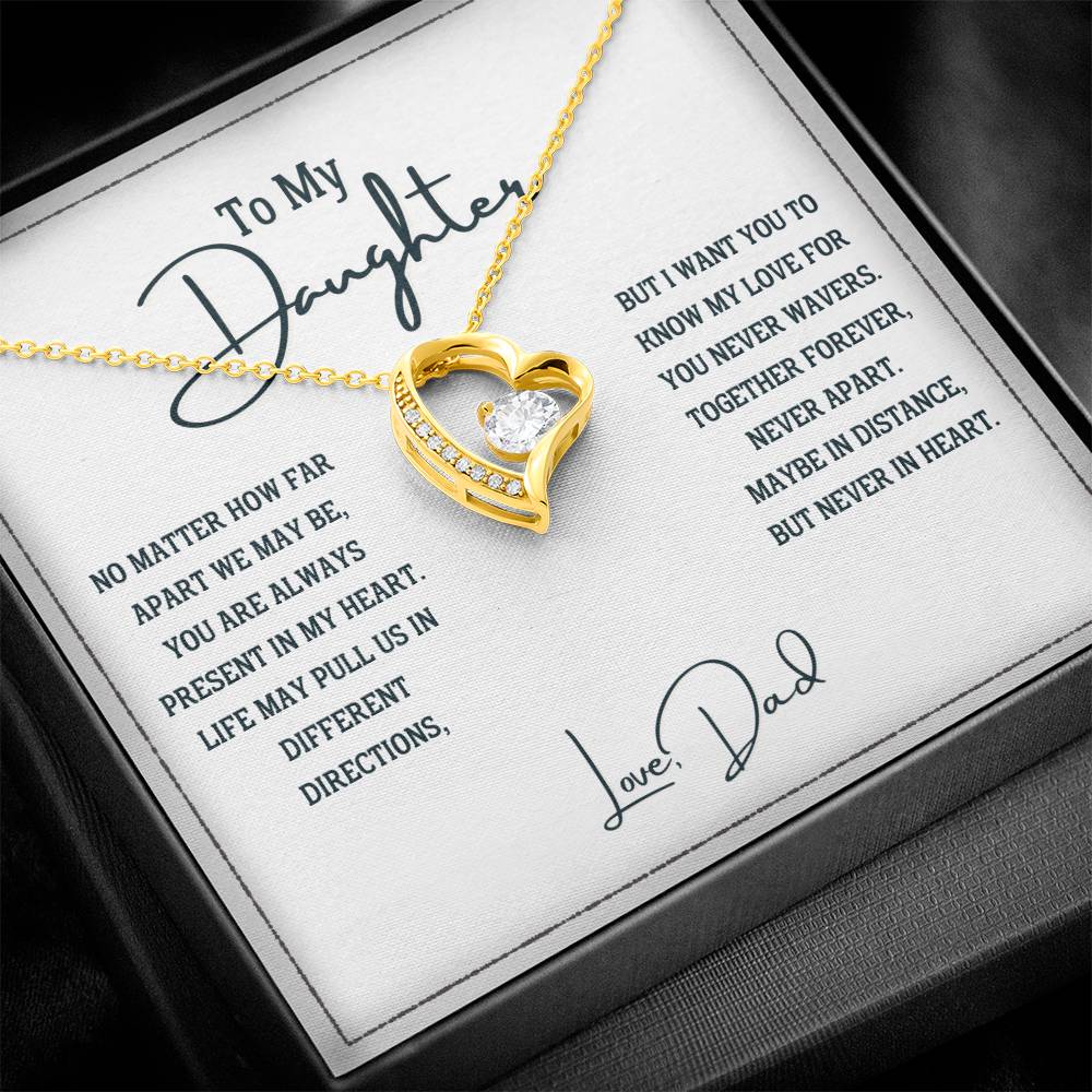 To My Daughter, Never Apart in Heart - Forever Love Necklace