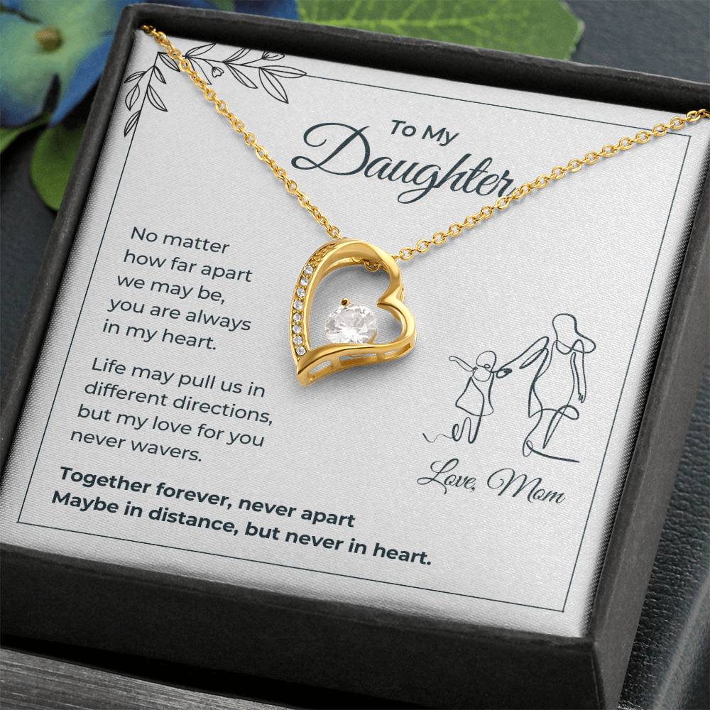 To My Daughter, Always in My Heart - Forever Love Necklace